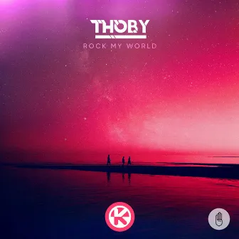 Rock My World by Thoby