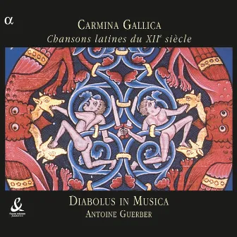 Carmina Gallica: Chansons latines du XIIe siècle by Antoine Guerber