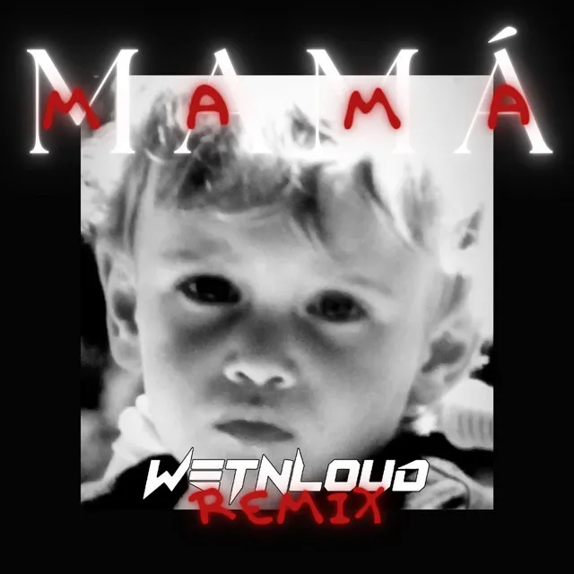 Mamá (Remix)