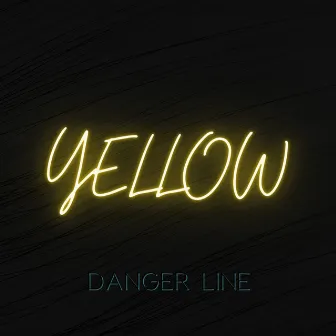 Yellow by Danger Line