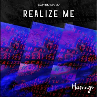 Realize Me by EDHI EDWARD