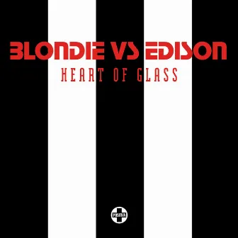 Heart Of Glass by Edison