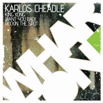 King Kong EP by Karlos Cheadle