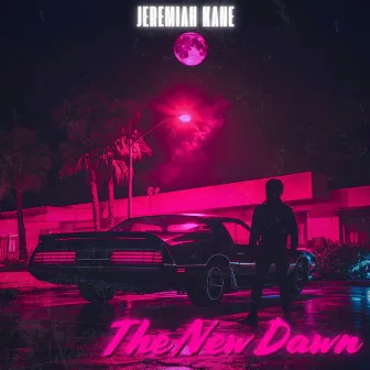 The New Dawn by Jeremiah Kane