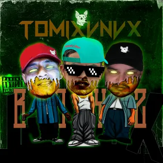 Tomixvnvx Boyz by Dowy Joints