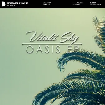 Oasis EP by Vitalii Sky