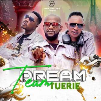 Tuerie by Dream Team