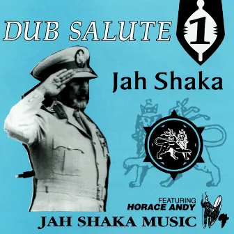 Dub Salute 1 (feat. Horace Andy) by Jah Shaka