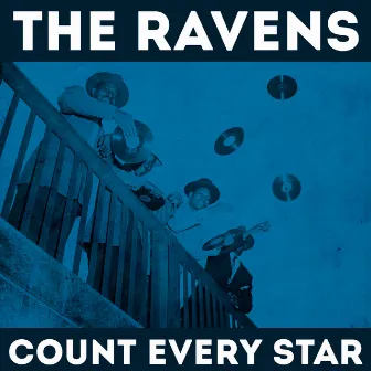 Count Every Star by The Ravens