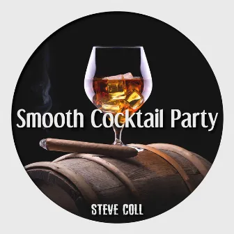 Smooth Cocktail Party by Steve Coll