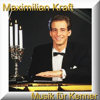 Musik Für Kenner - Music For An Acquired Taste by Maximilian Kraft