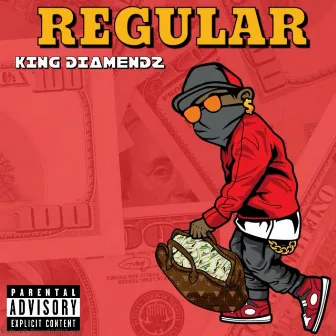 Regular by King Diamendz