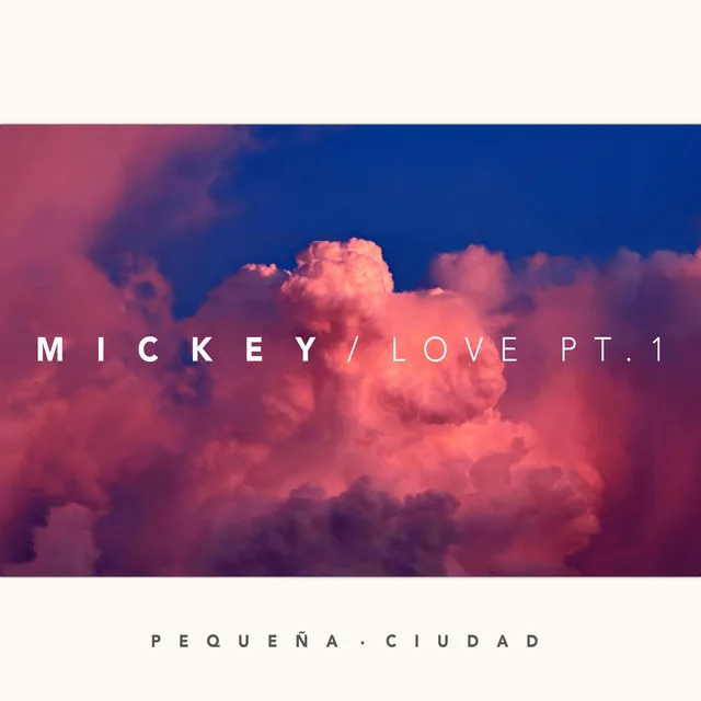 Mickey (Love Pt. 1)