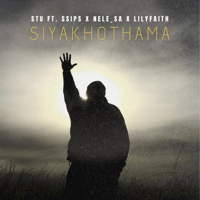 Siyakhothama (feat. Ssips, Nele_SA & LilyFaith)