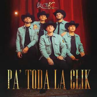 Pa' Toda La CliK by Grupo La CliK