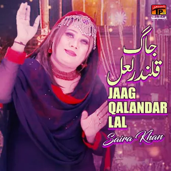 Jaag Qalandar Lal - Single by Saira Khan