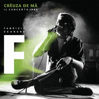 Creuza de ma - Il concerto1984 by Fabrizio De André