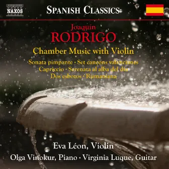 Rodrigo: Chamber Music with Violin by Eva León