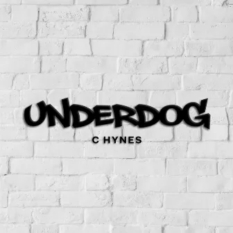 Underdog by C Hynes