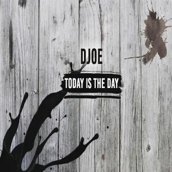 Today Is The Day by DJ O-E