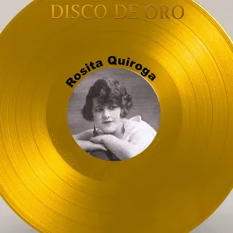 Disco de Oro by Rosita Quiroga