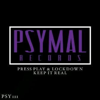 Keep It Real by Press Play