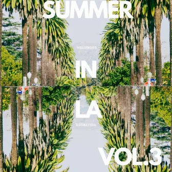 Summer In LA VOL 3 by Gabriel Rojas