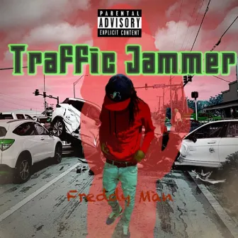 Traffic Jammer by Freddy Man