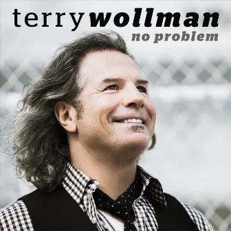 No Problem by Terry Wollman