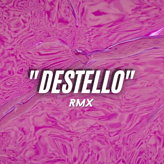 Destello - Remix