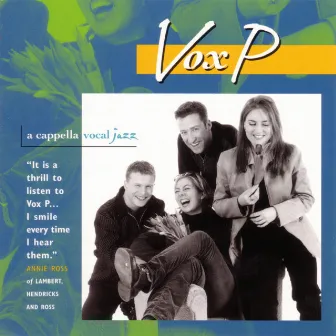 A Cappella Vocal Jazz by Vox P