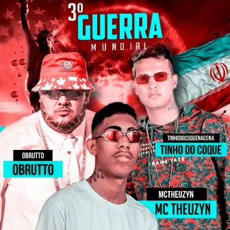 3ª Guerra Mundial by O Brutto