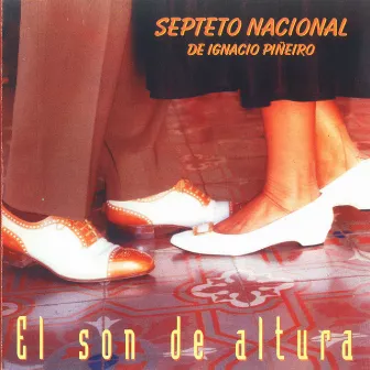 El Son de Altura by Septeto Nacional de Ignacio Piñeiro