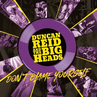 Don't Blame Yourself by Duncan Reid and the Big Heads