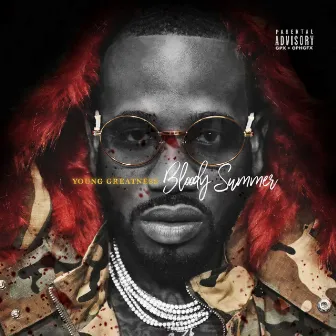 Bloody Summer by Young Greatness