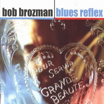 Blues Reflex by Bob Brozman