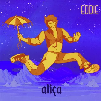 Atiça by Banda Eddie