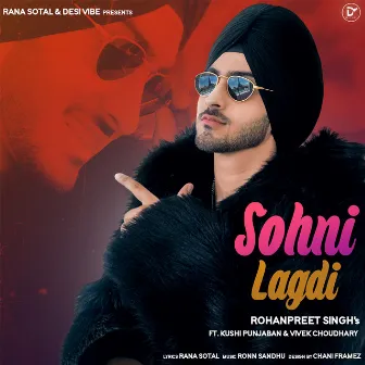 Sohni Lagdi by Rohanpreet Singh