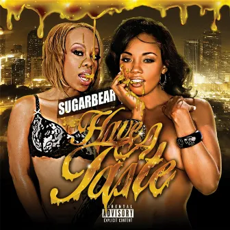 Have a Taste by Sugar Bear