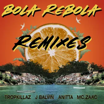 Bola Rebola (Remixes) by Tropkillaz