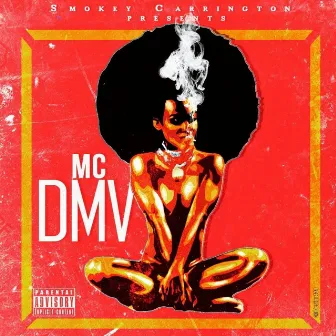 MC DMV by Smokey Carrington