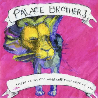 There Is No One What Will Take Care of You by Palace Brothers