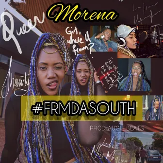 Frmdasouth (Where U From) by Miss Morena