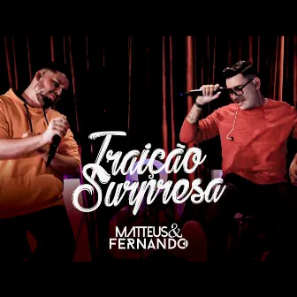 Traição Surpresa by Matteus e Fernando