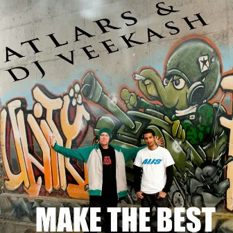 Make the Best by DJ Veekash