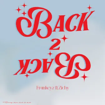 Back 2 Back by Frankeyz