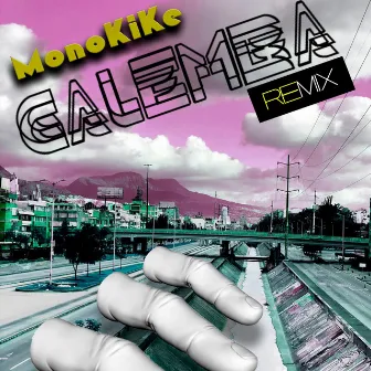 Galemba (Remix) by Monokike