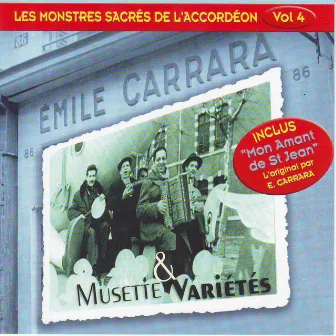 Musette et variété : les monstres sacrés de l'accordéon, vol.4 by Emile Carrara