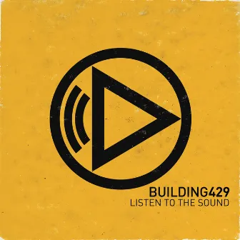 Listen To The Sound by Building 429