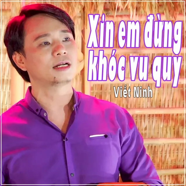 Xin Em Đừng Khóc Vu Quy